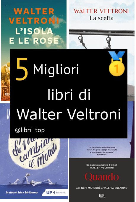 Migliori libri di Walter Veltroni