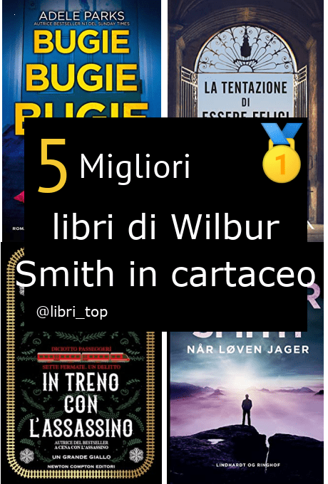 Migliori libri di Wilbur Smith in cartaceo