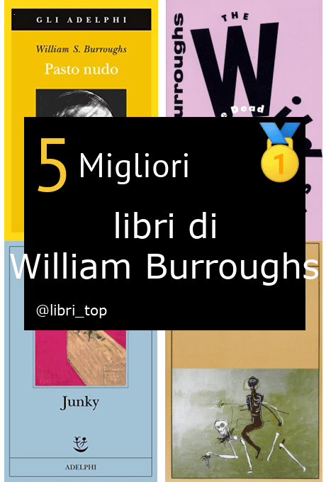 Migliori libri di William Burroughs