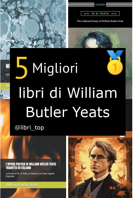 Migliori libri di William Butler Yeats