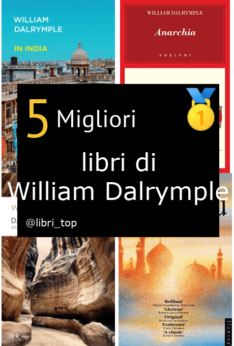 Migliori libri di William Dalrymple