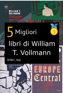 Migliori libri di William T. Vollmann