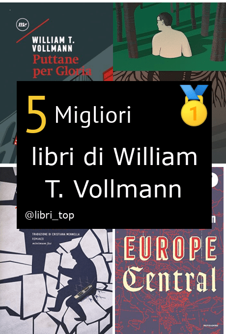 Migliori libri di William T. Vollmann