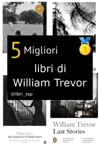 Migliori libri di William Trevor