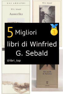 Migliori libri di Winfried G. Sebald