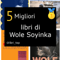 Migliori libri di Wole Soyinka