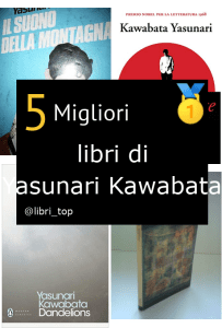 Migliori libri di Yasunari Kawabata