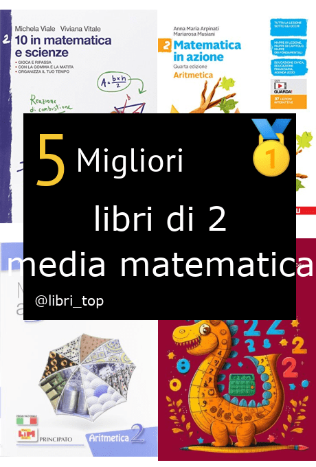 Migliori libri di 2 media matematica