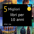 Migliori libri per 10 anni