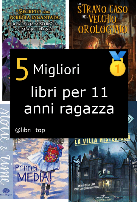 Migliori libri per 11 anni ragazza