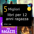 Migliori libri per 12 anni ragazza