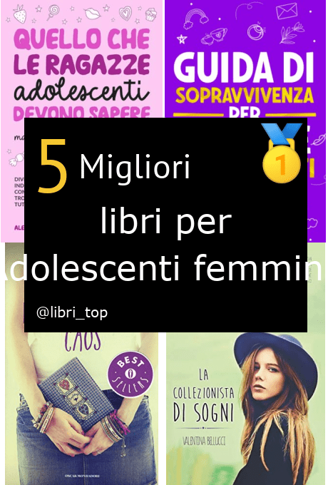 Migliori libri per Adolescenti femmine