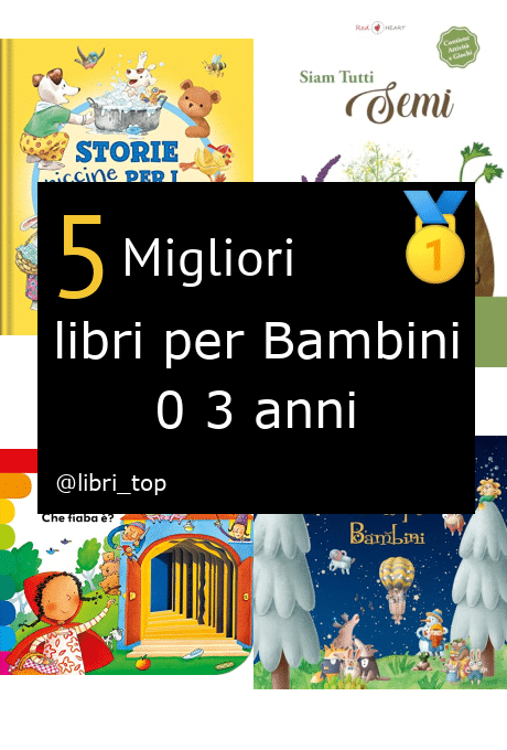 Migliori libri per Bambini 0 3 anni