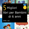 Migliori libri per Bambini di 6 anni