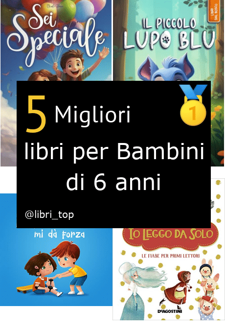 Migliori libri per Bambini di 6 anni