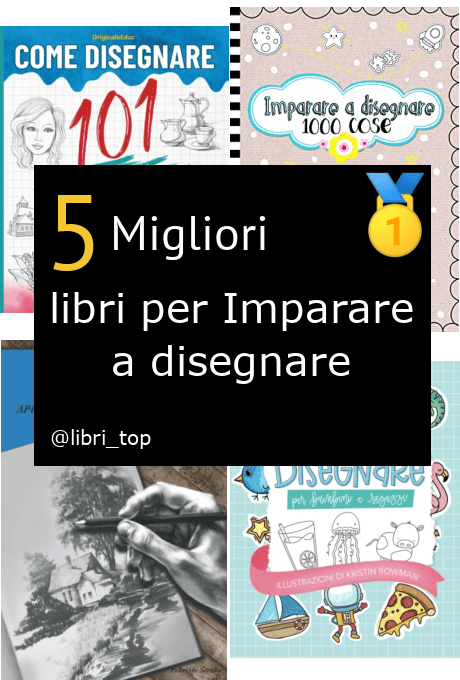 Migliori libri per Imparare a disegnare