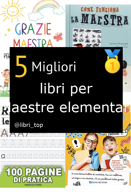 Migliori libri per Maestre elementari