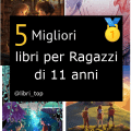 Migliori libri per Ragazzi di 11 anni