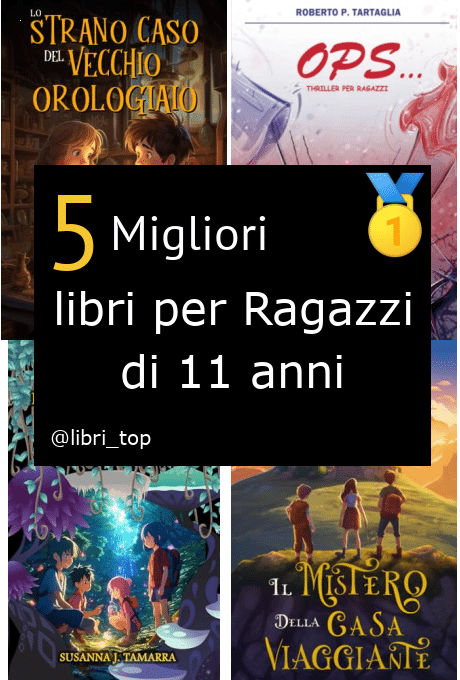 Migliori libri per Ragazzi di 11 anni