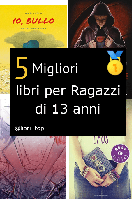 Migliori libri per Ragazzi di 13 anni